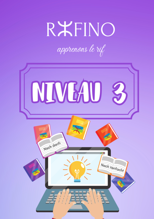 A3 EXCLU MON LIVRET RIFAIN 3 (Documents reliés) RⵣFINO : Vocabulaire Rifain - Niveau 3